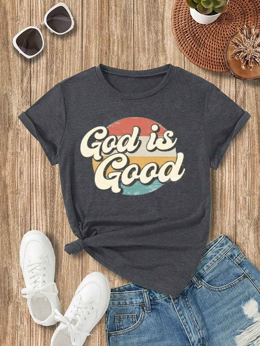 GOD IS GOOD Round Neck Short Sleeve T-Shirt