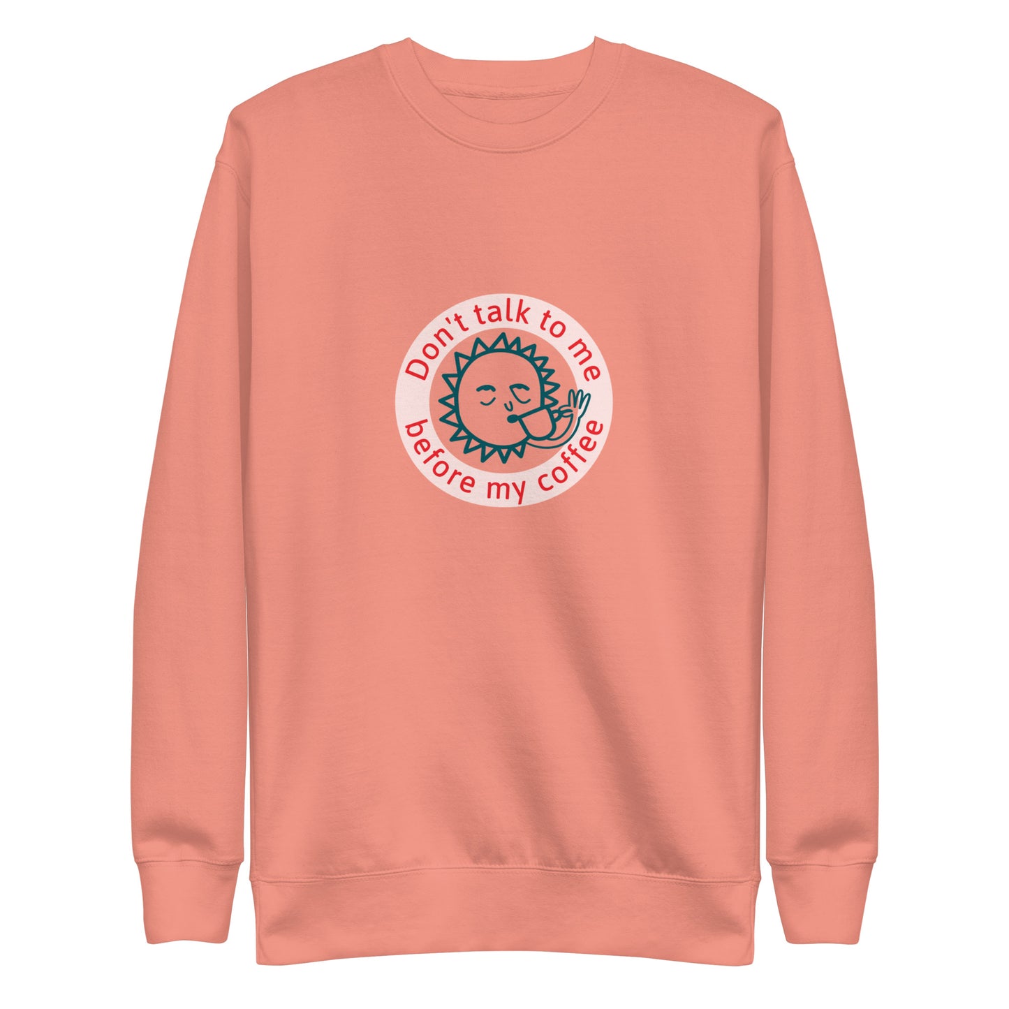 Coffee Unisex Premium Sweatshirt